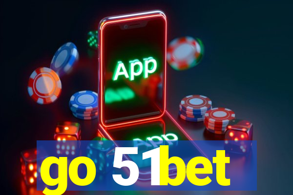 go 51bet
